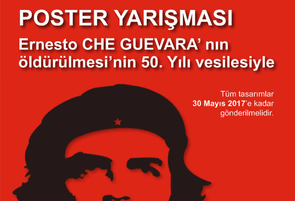 CHE GUEVARA’ nın öldürülmesinin 50. Yılı vesilesiyle Poster Etkinliği